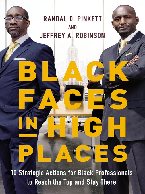 Title details for Black Faces in High Places by Randal D.  Pinkett - Available